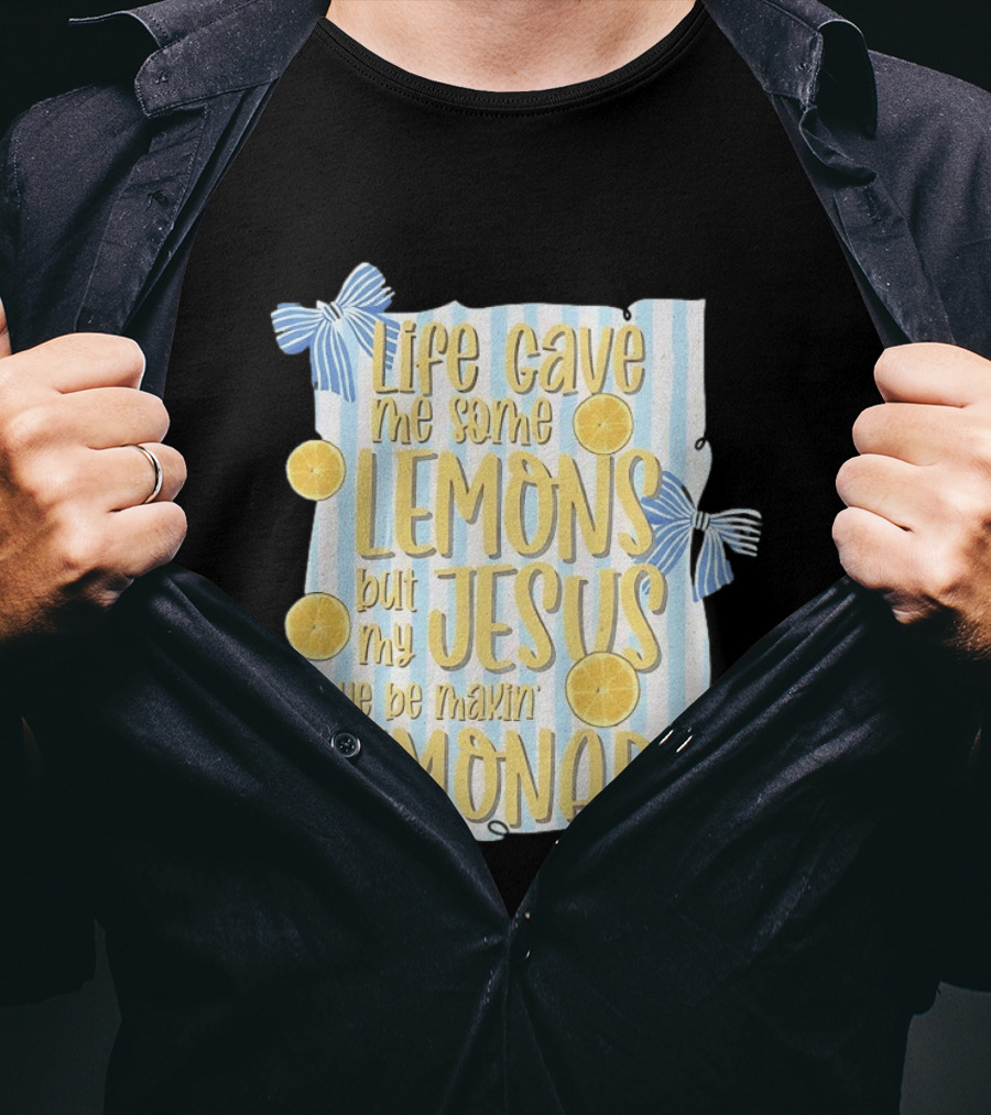 Life Gave Me Some Lemons But My Jesus He Be Makin' Lemonade Striped Bow Lemon Decor T-Shirt