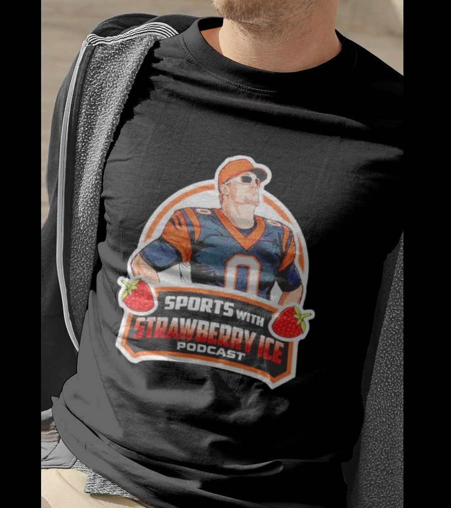 Sports With Strawberry Ice Podcast Cincinnati Football Fan T-Shirt