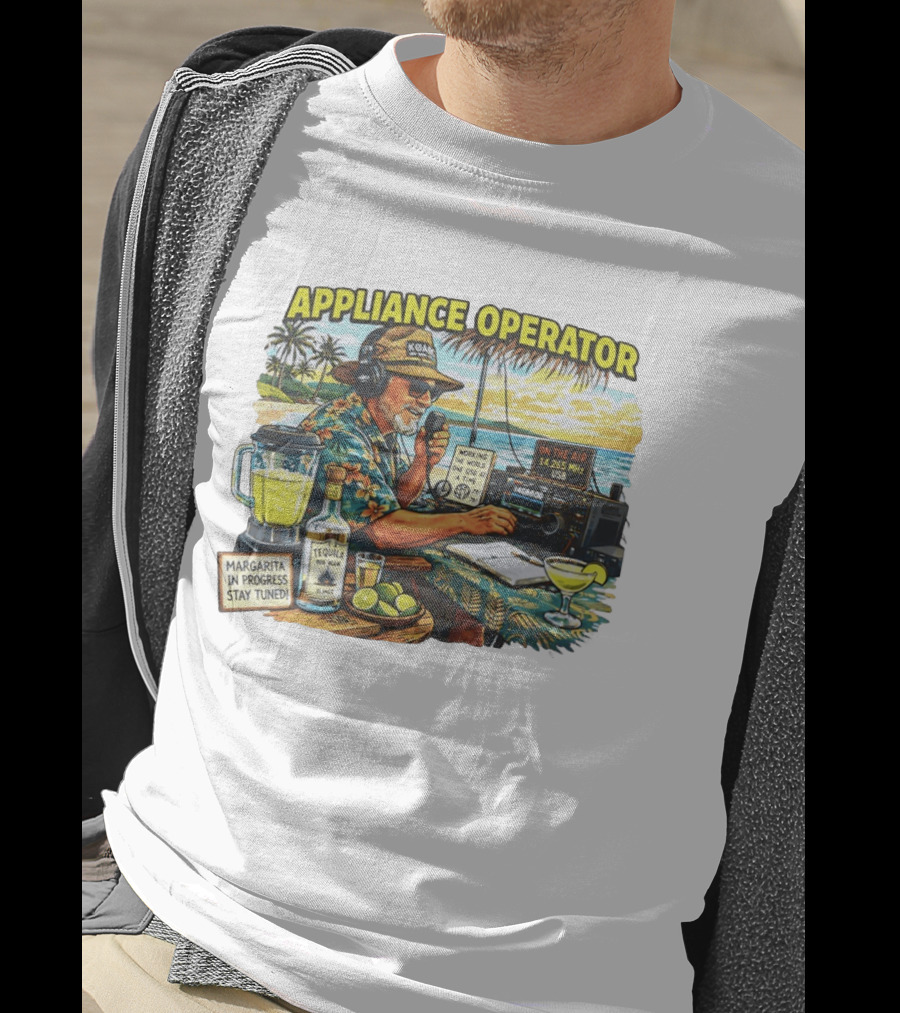 Appliance Operator Radio Margarita In Progress Stay Tuned Beach Tropical Scene T-Shirt