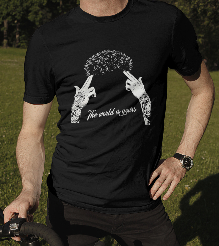 The World Is Yours Hands Hair T-Shirt