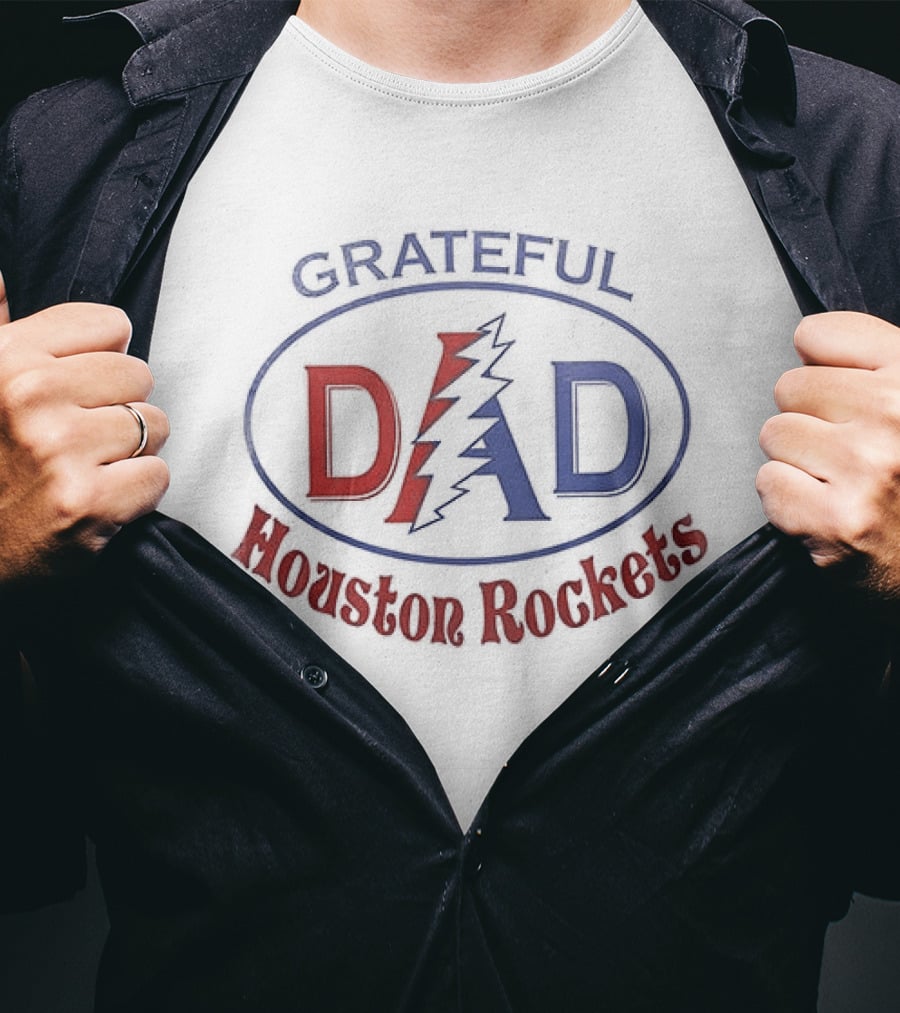 Grateful Dad Houston Rockets Collaboration Dad Appreciation T-Shirt