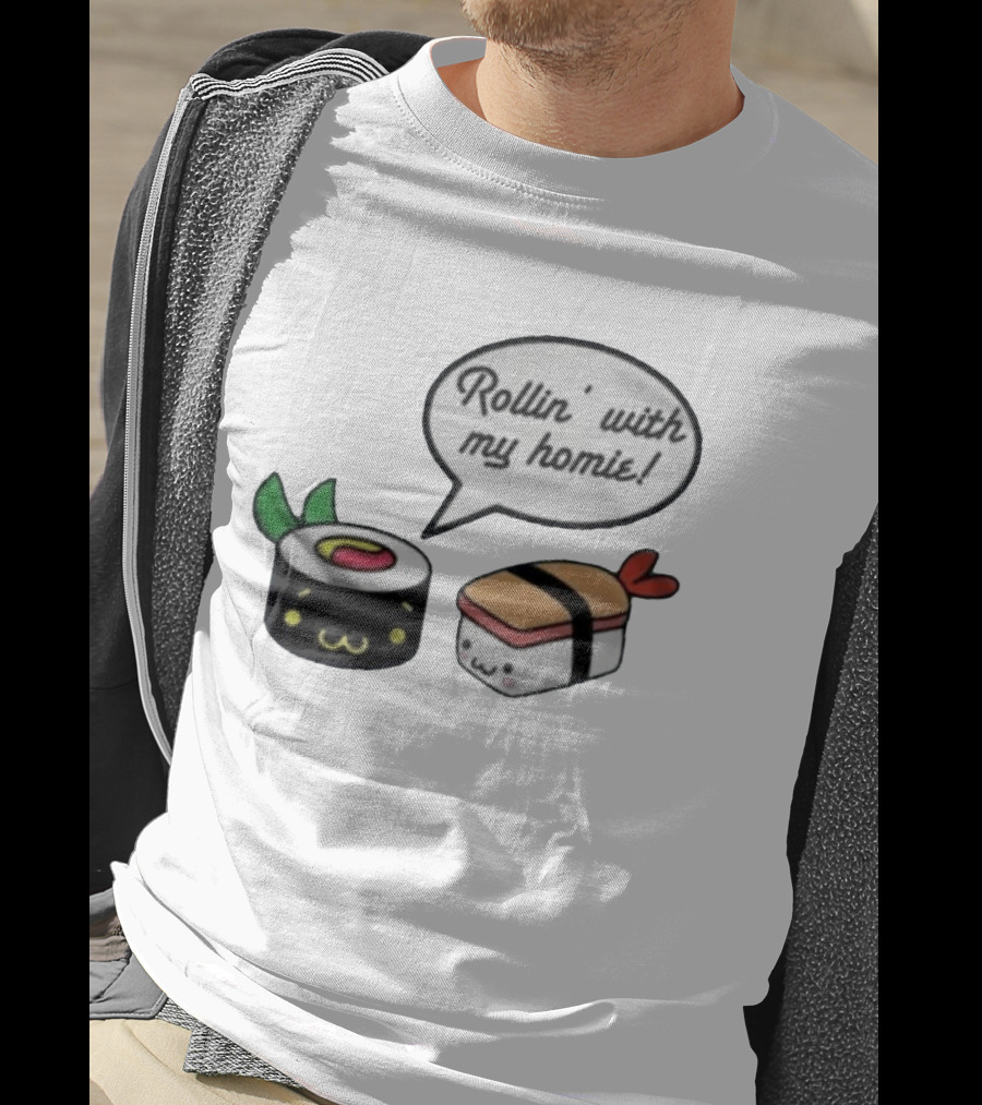 Kawaii Sushi Rollin With My Homie Cute Sushi Cartoon Characters T-Shirt