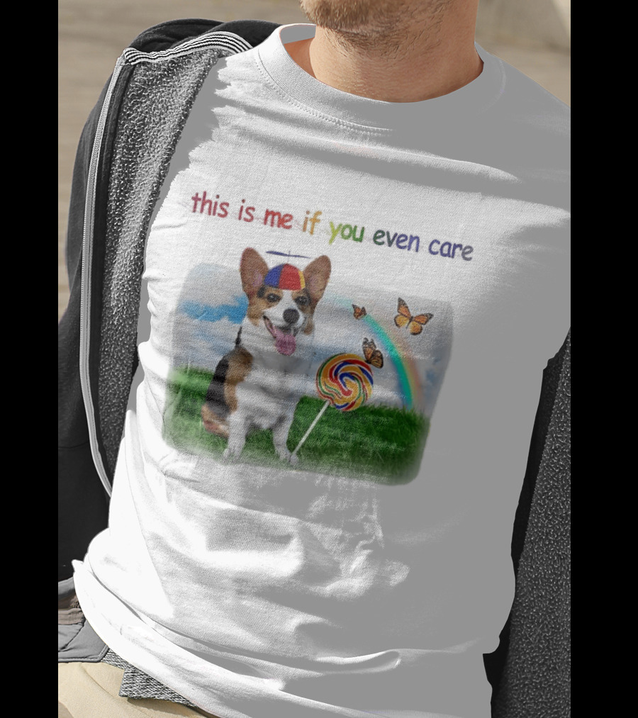 This Is Me If You Even Care Propeller Hat Dog With Lollipop Rainbow And Butterflies T-Shirt