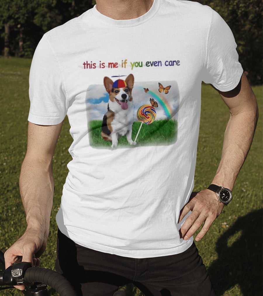 This Is Me If You Even Care Propeller Hat Dog With Lollipop Rainbow And Butterflies T-Shirt