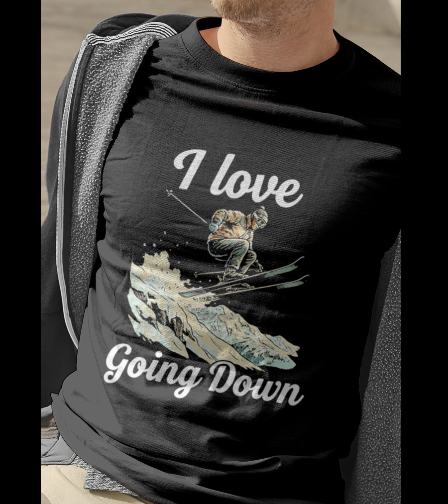 I Love Going Down Skiing Skier Jumping T-Shirt