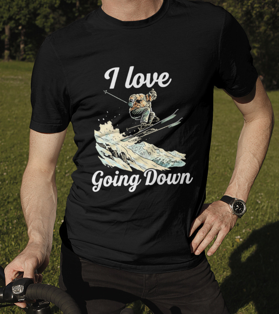 I Love Going Down Skiing Skier Jumping T-Shirt