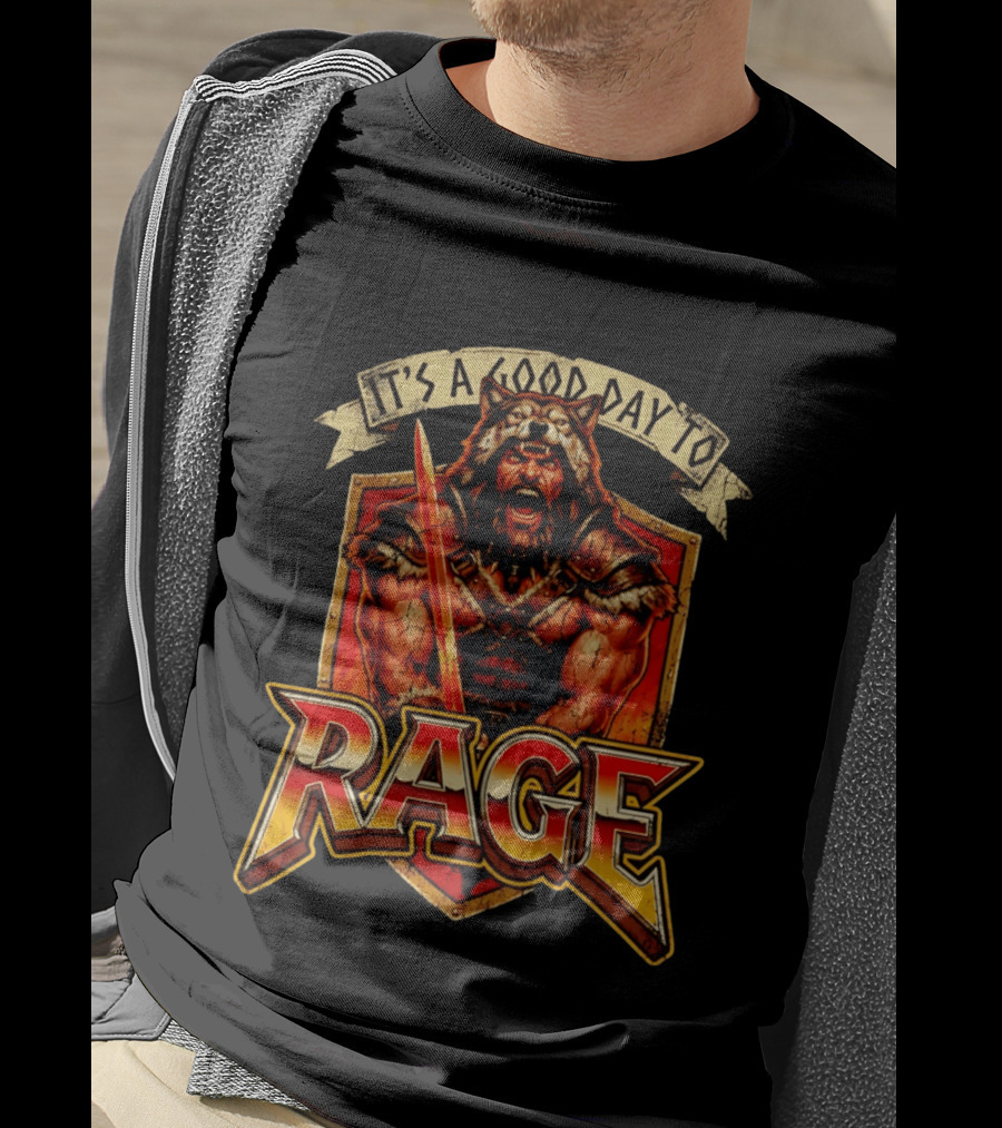 It's A Good Day To Rage Wolf Warrior Battle Armor T-Shirt