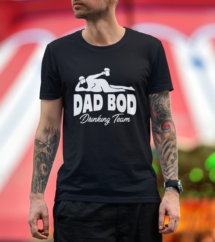 Dad Bod Drinking Team Reclining Figure With Beer T-Shirt