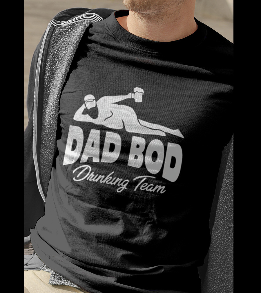 Dad Bod Drinking Team Reclining Figure With Beer T-Shirt