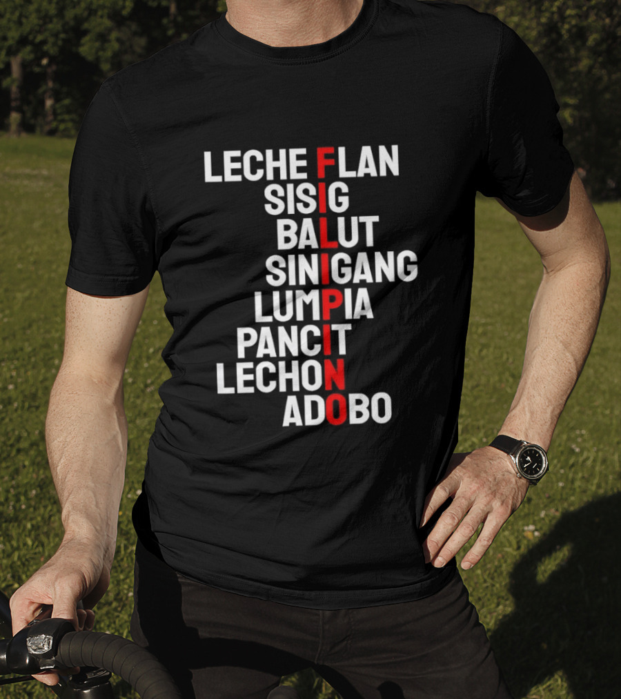 Leche Flan Sisig Balut Sinigang Lumpia Pancit Lechon Adobo Filipino Cuisine T-Shirt