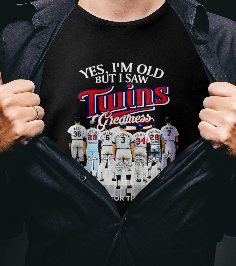 Yes I'm Old But I Saw Twins Greatness Thank You For The Memories T-Shirt