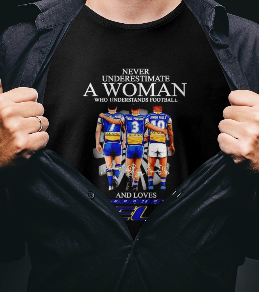 Parramatta Eels Mitchell Moses Will Penisini Junior Paulo Never Underestimate A Woman T-Shirt