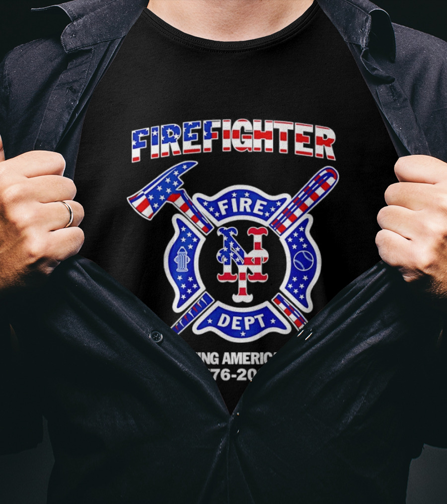 New York Mets Firefighter Fire Dept Celebrating America's 250th 1776 2026 T-Shirt