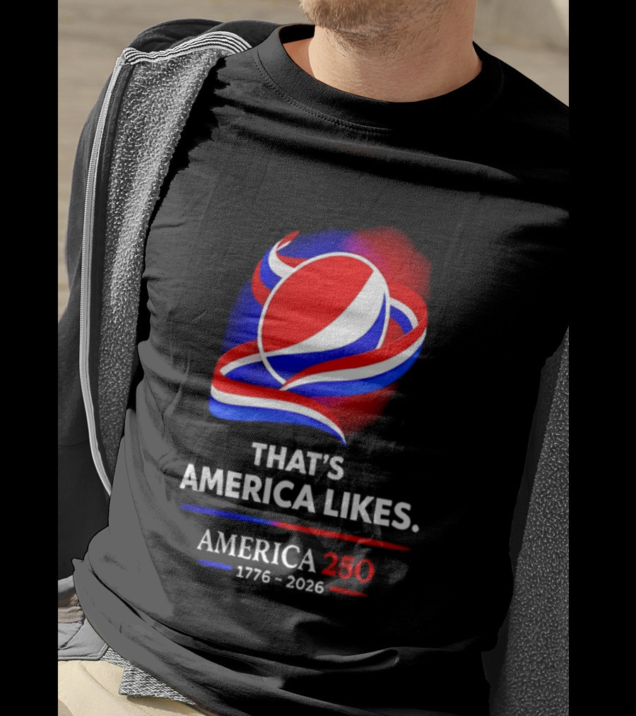 That's America Likes America 250 1776 2026 Peppsi T-Shirt