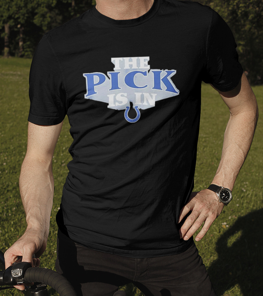 Indianapolis Colts The Pick Is In NFL Draft Day Colts Horseshoe T-Shirt