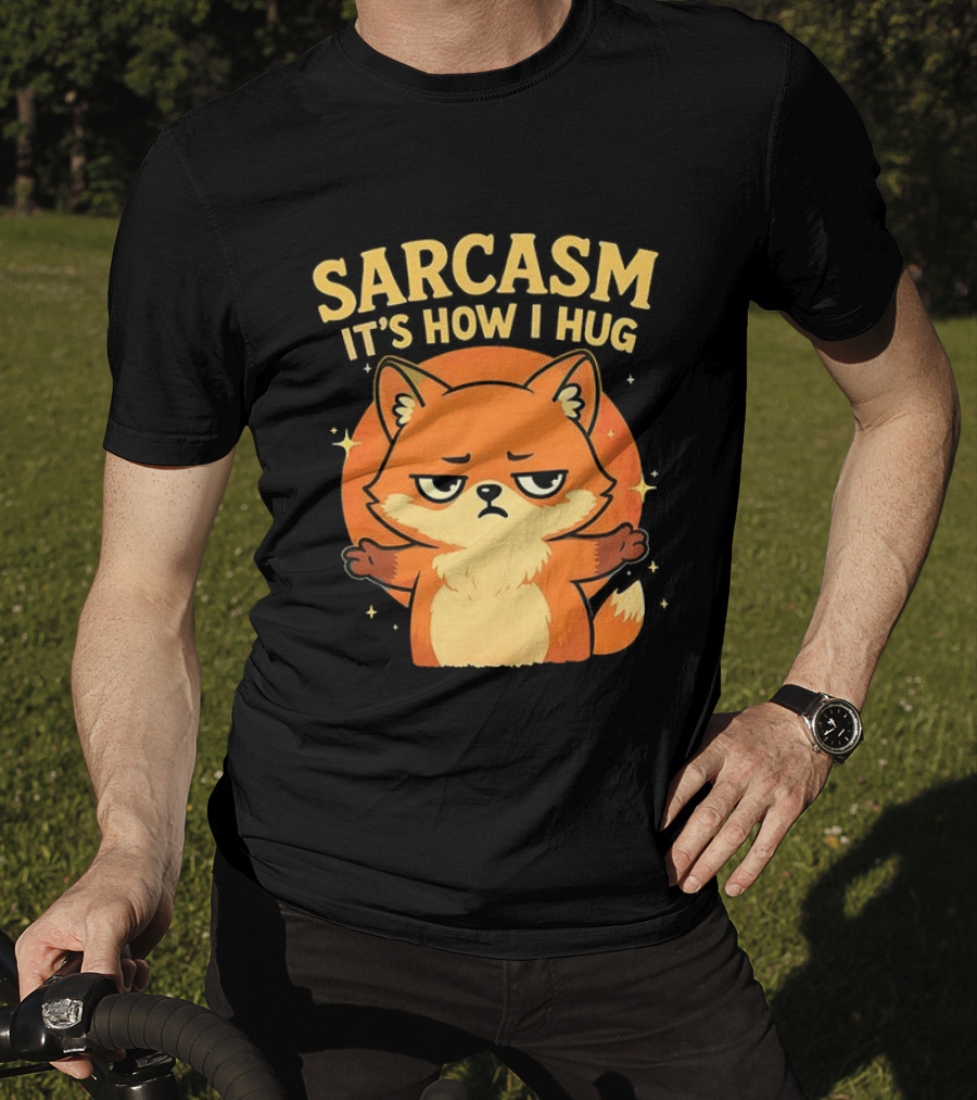 Sarcasm It's How I Hug Chibi Fox T-Shirt