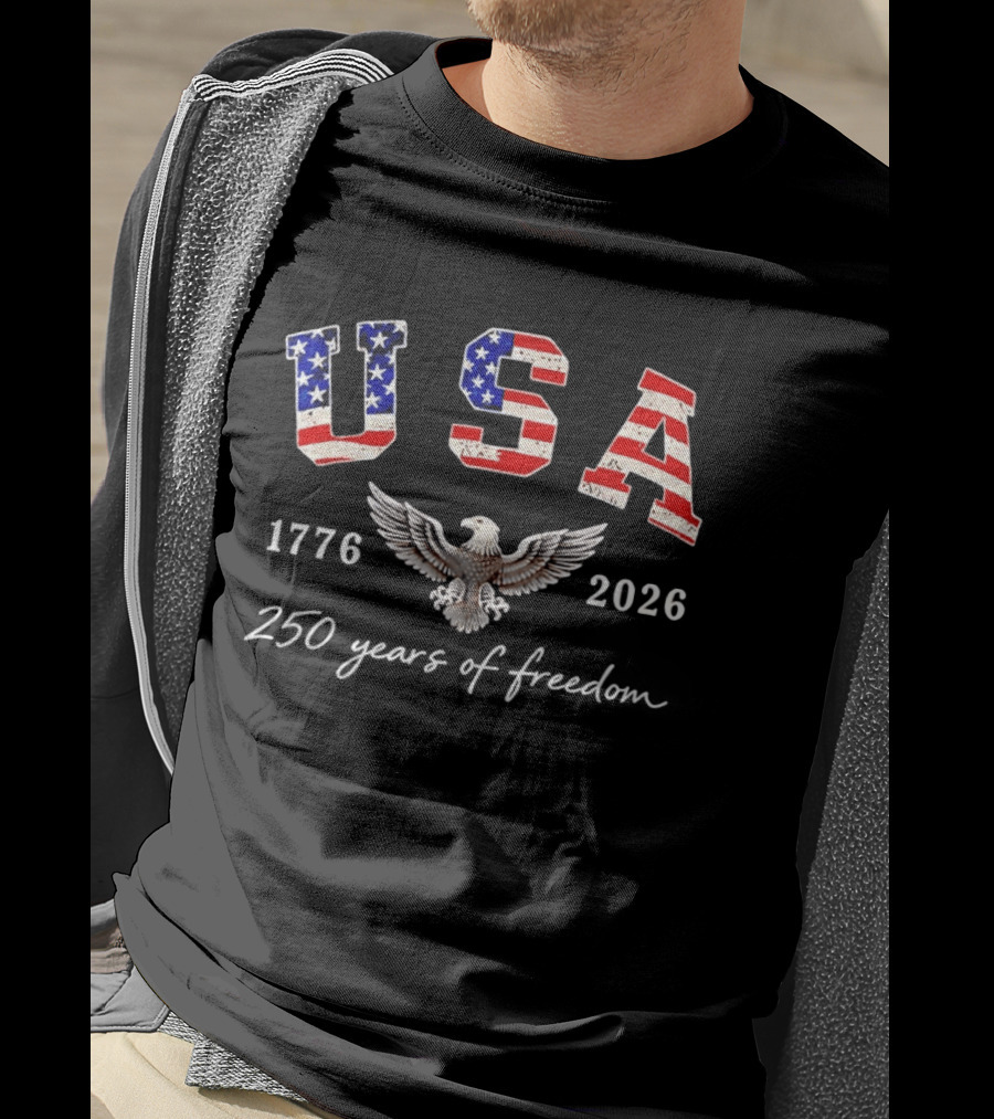 USA 4th July 2026 250 Years Of Freedom US Flag Patriotic Eagle T-Shirt