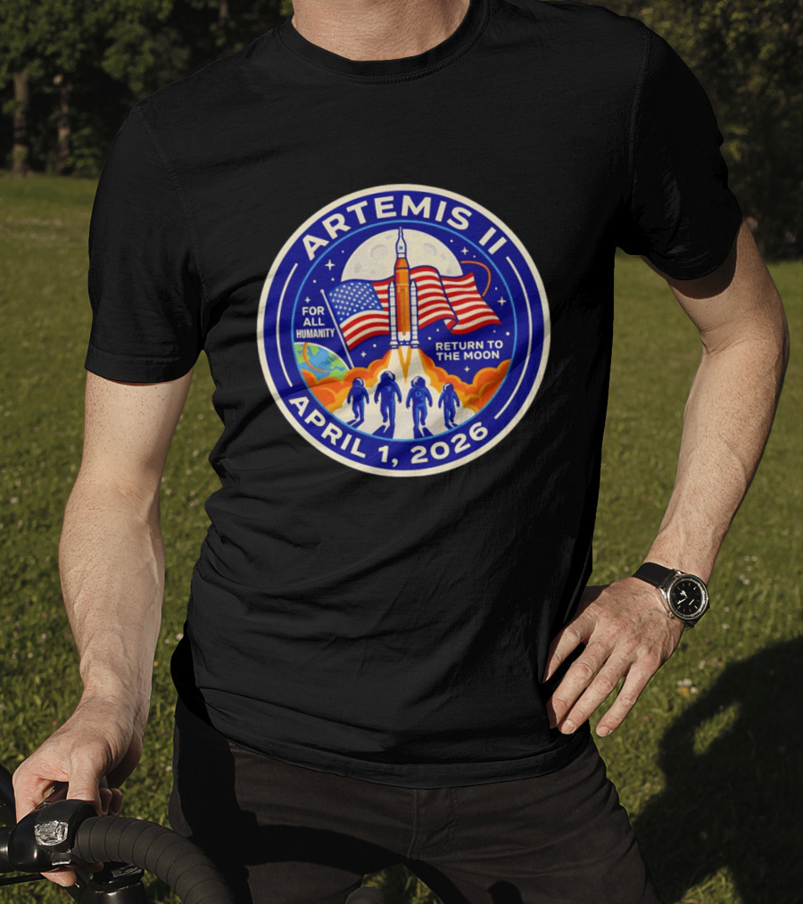 Artemis II April 1 2026 For All Humanity Return To The Moon T-Shirt