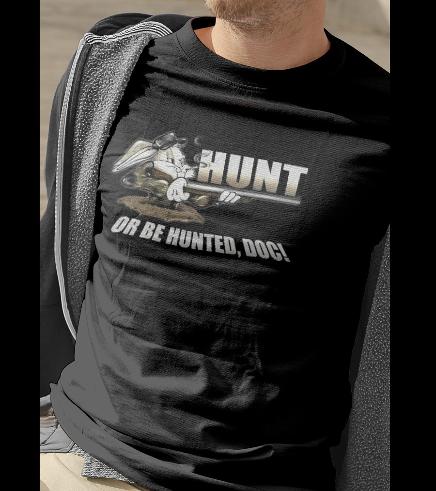 Bugs Bunny Hunt Or Be Hunted Doc Looney Tunes T-Shirt