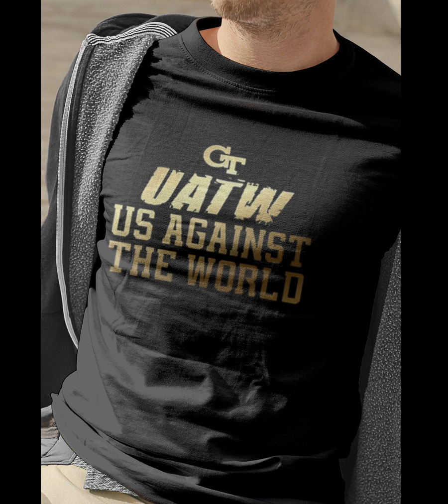 CT UATW Us Against The World Georgia Tech Yellow Jackets 2026 T-Shirt