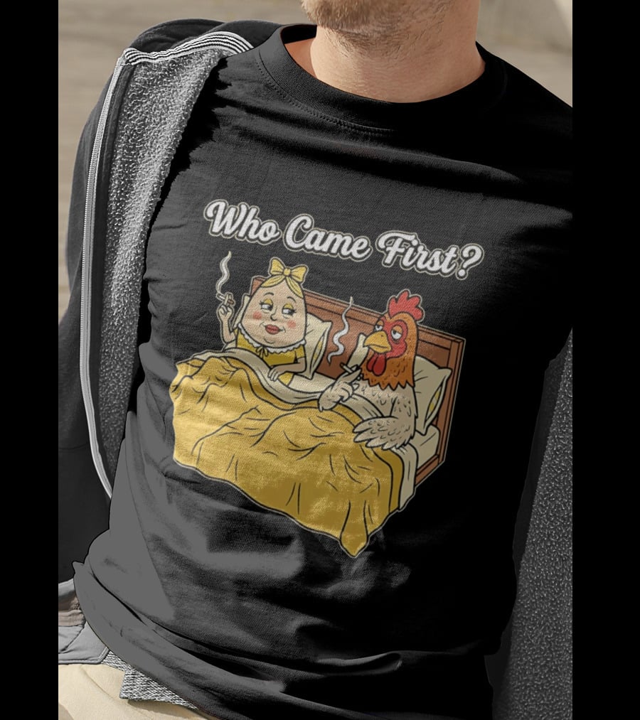 Who Came First Funny Chicken And Egg Bed Scene T-Shirt