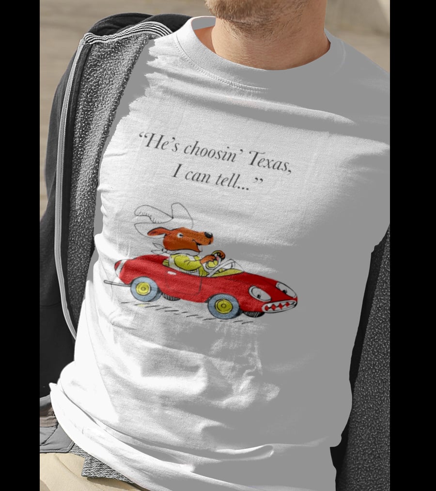 Richard Scarry Dingo He's Choosin' Texas I Can Tell Red Car T-Shirt