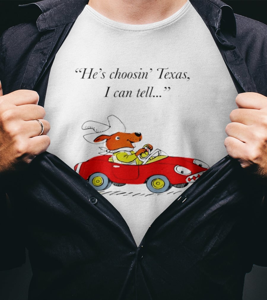 Richard Scarry Dingo He's Choosin' Texas I Can Tell Red Car T-Shirt