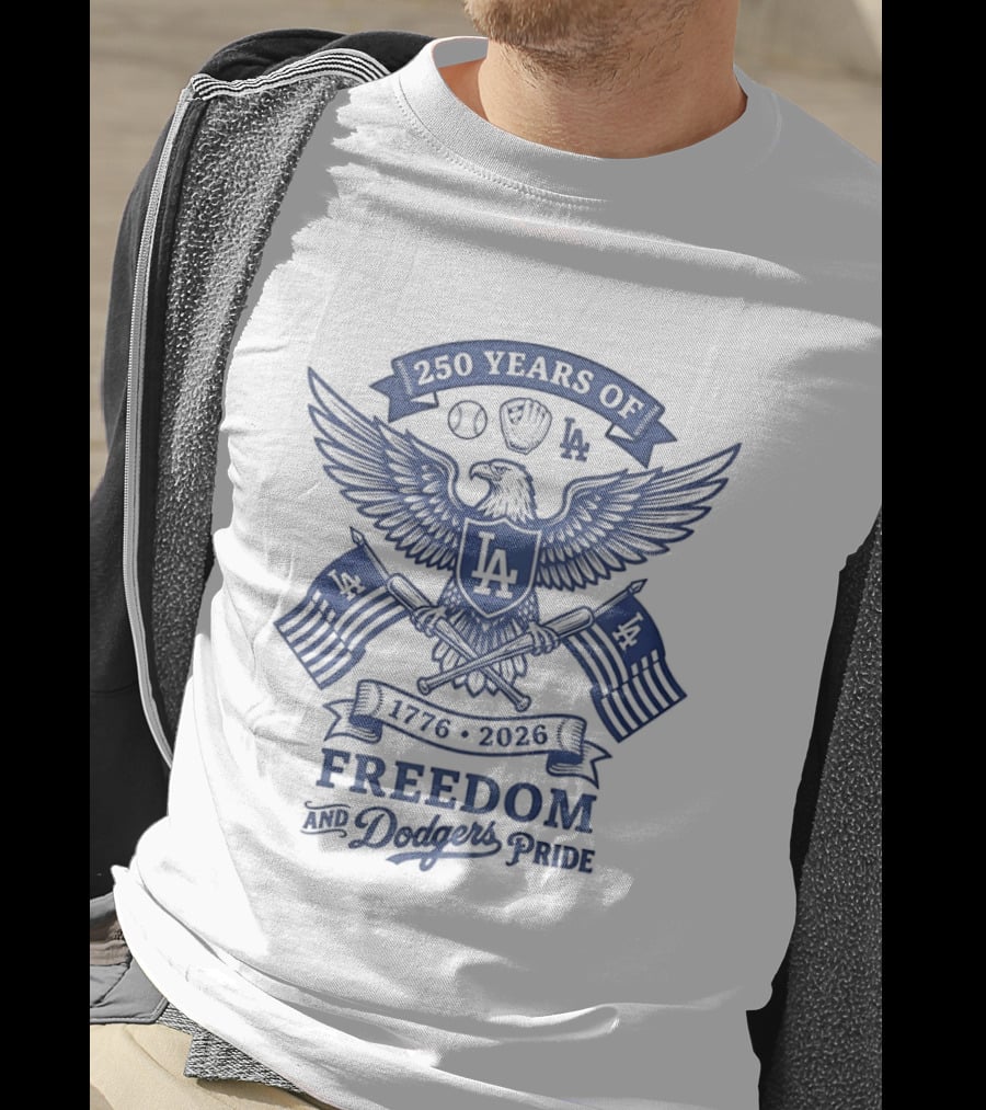 250 Years Of Freedom Los Angeles Dodgers America 1776 2026 Pride T-Shirt