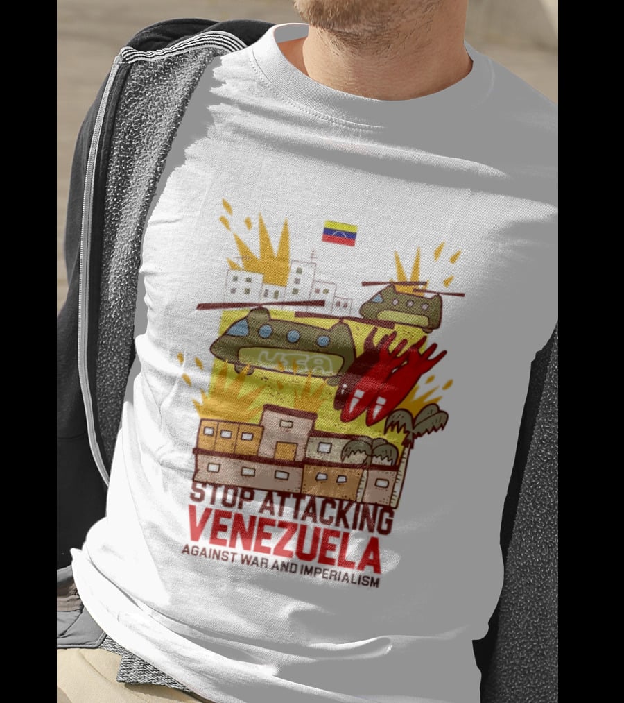 Stop Attacking Venezuela Against War And Imperialism Tanks Bombs City Explosion Venezuelan Flag T-Shirt