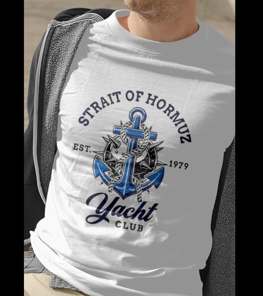 Strait Of Hormuz Yacht Club Nautical Humor Anchor Est 1979 T-Shirt