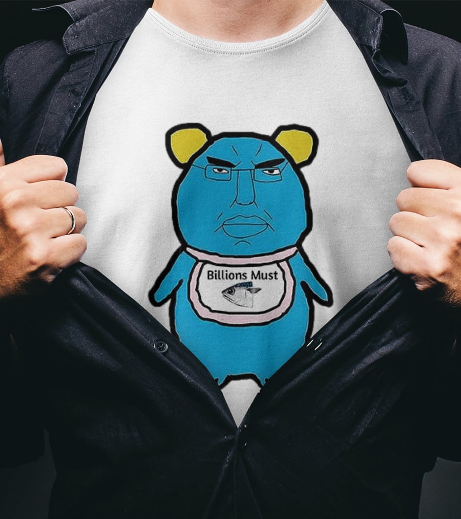 Billions Must Meme Character With Fish Bib T-Shirt
