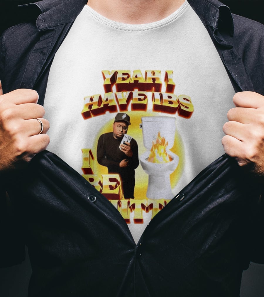 Yeah I Have IBS I Be Shittin 90s Bootleg Style With Fire Toilet And Phone Guy T-Shirt