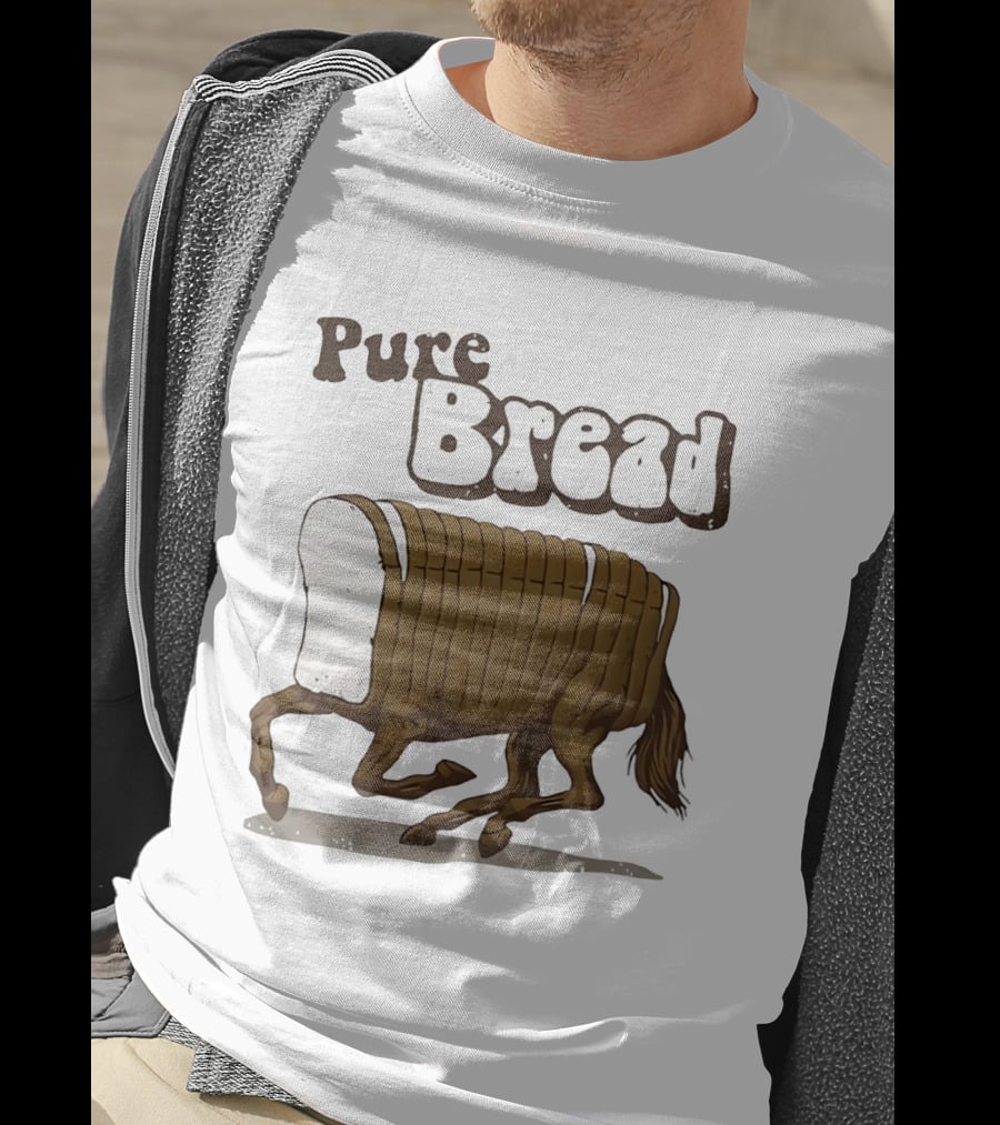 Pure Bread Horse Loaf Humorous T-Shirt