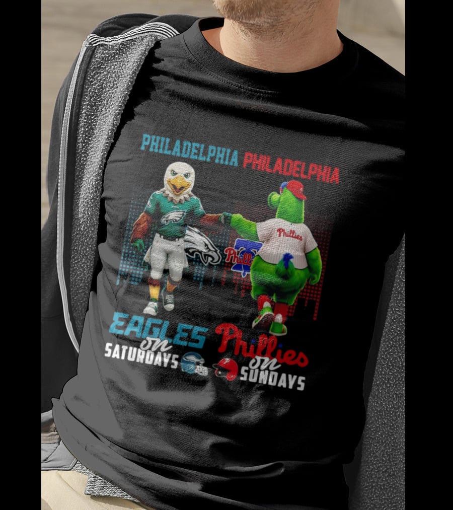Philadelphia Eagles On Saturdays Phillies On Sundays Skyline Mascots T-Shirt