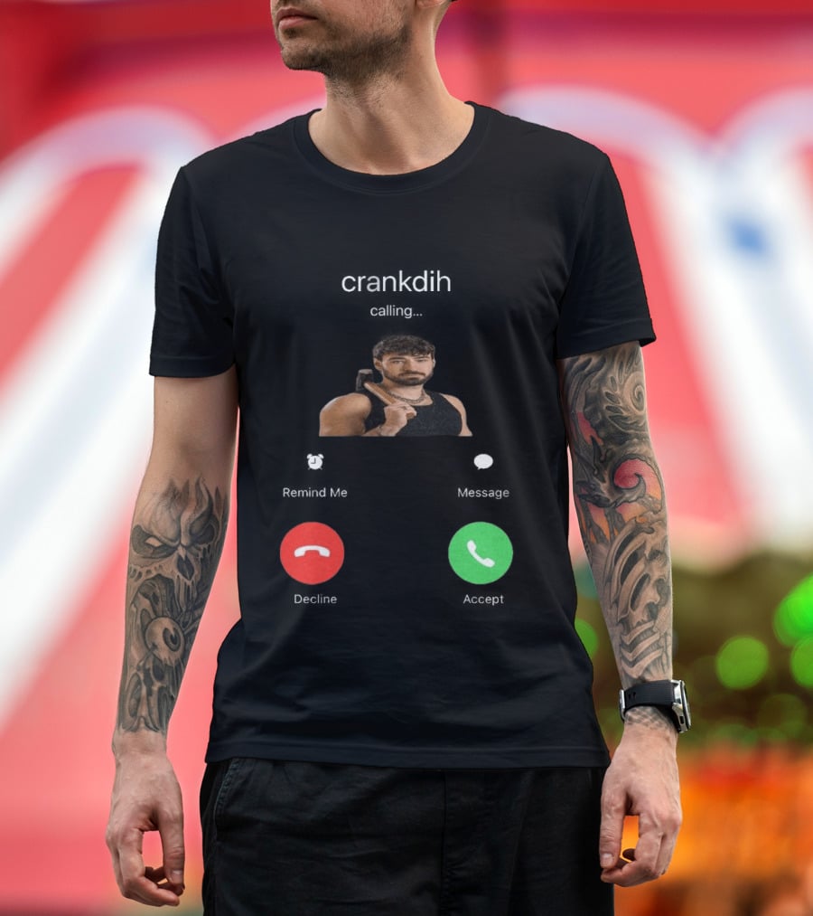 Crankdat Crankdih Calling Accept Or Decline Choice T-Shirt