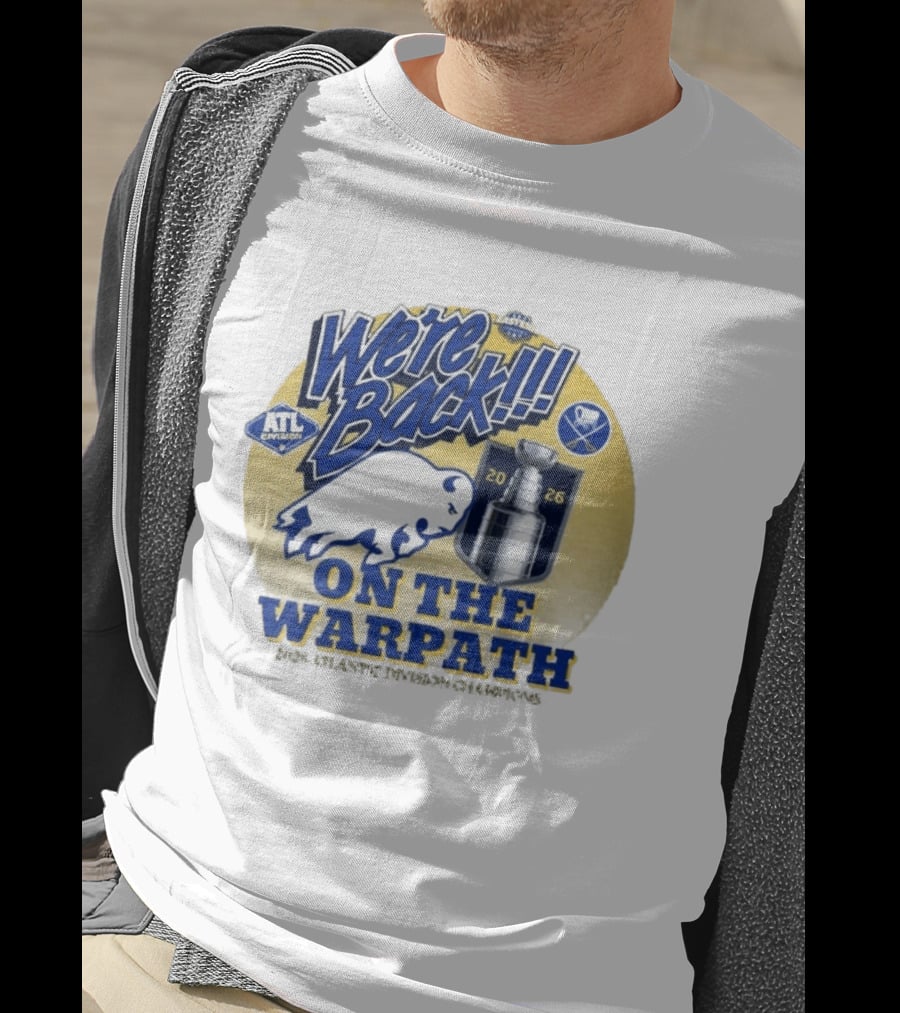 Buffalo Sabres We're Back On The Warpath Stanley Cup 2026 Eastern Conference T-Shirt
