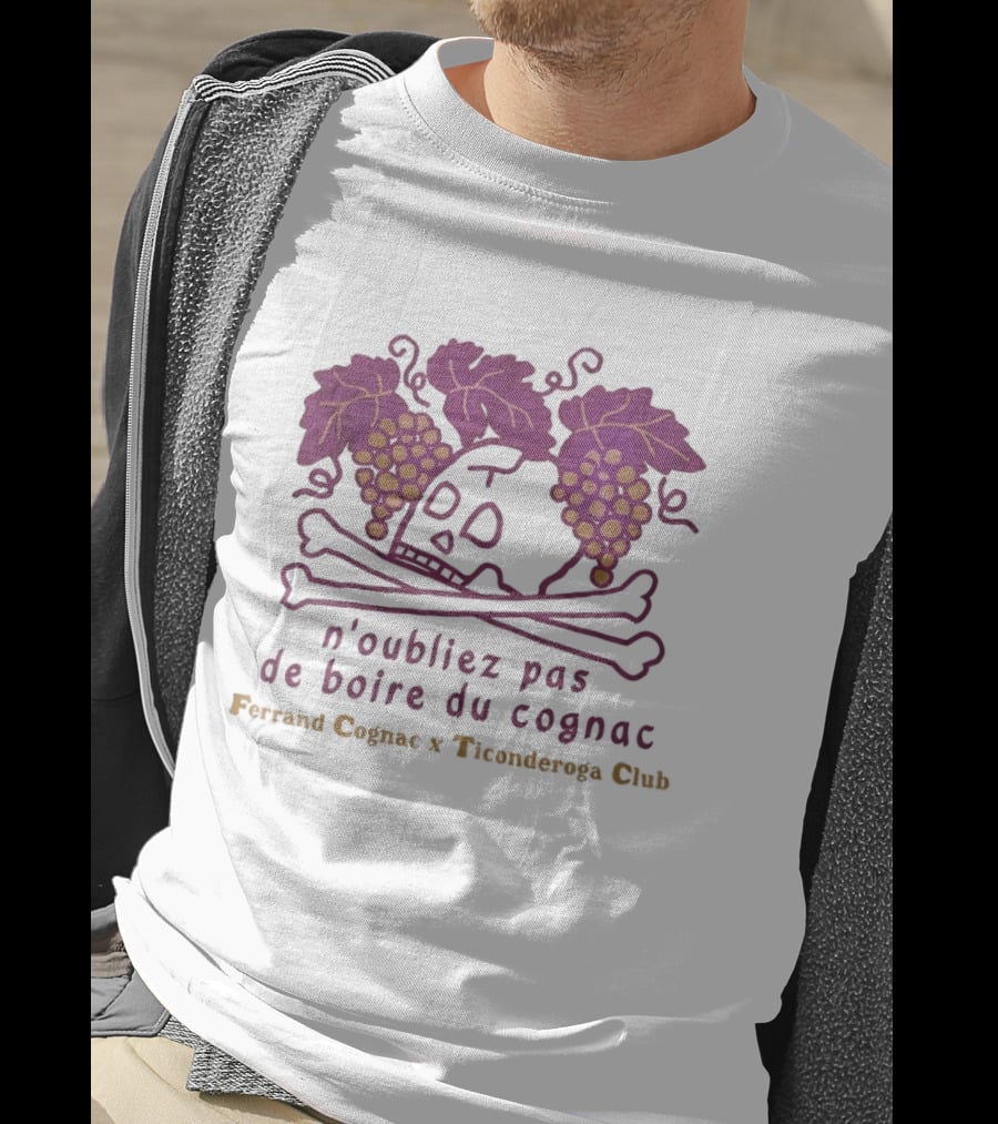 Ferrand Cognac X Ticonderoga Club N'oubliez Pas De Boire Du Cognac Grapes Skull Crossbones T-Shirt