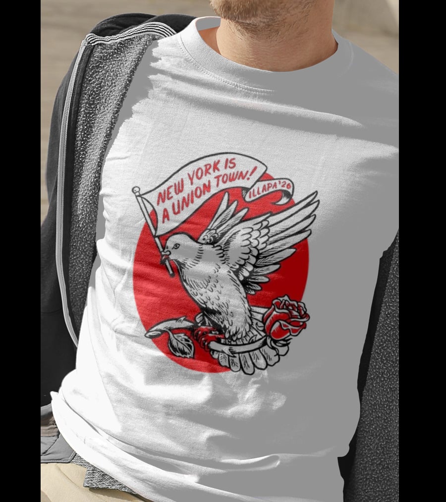 New York Is A Union Town Dove With Rose And Banner T-Shirt