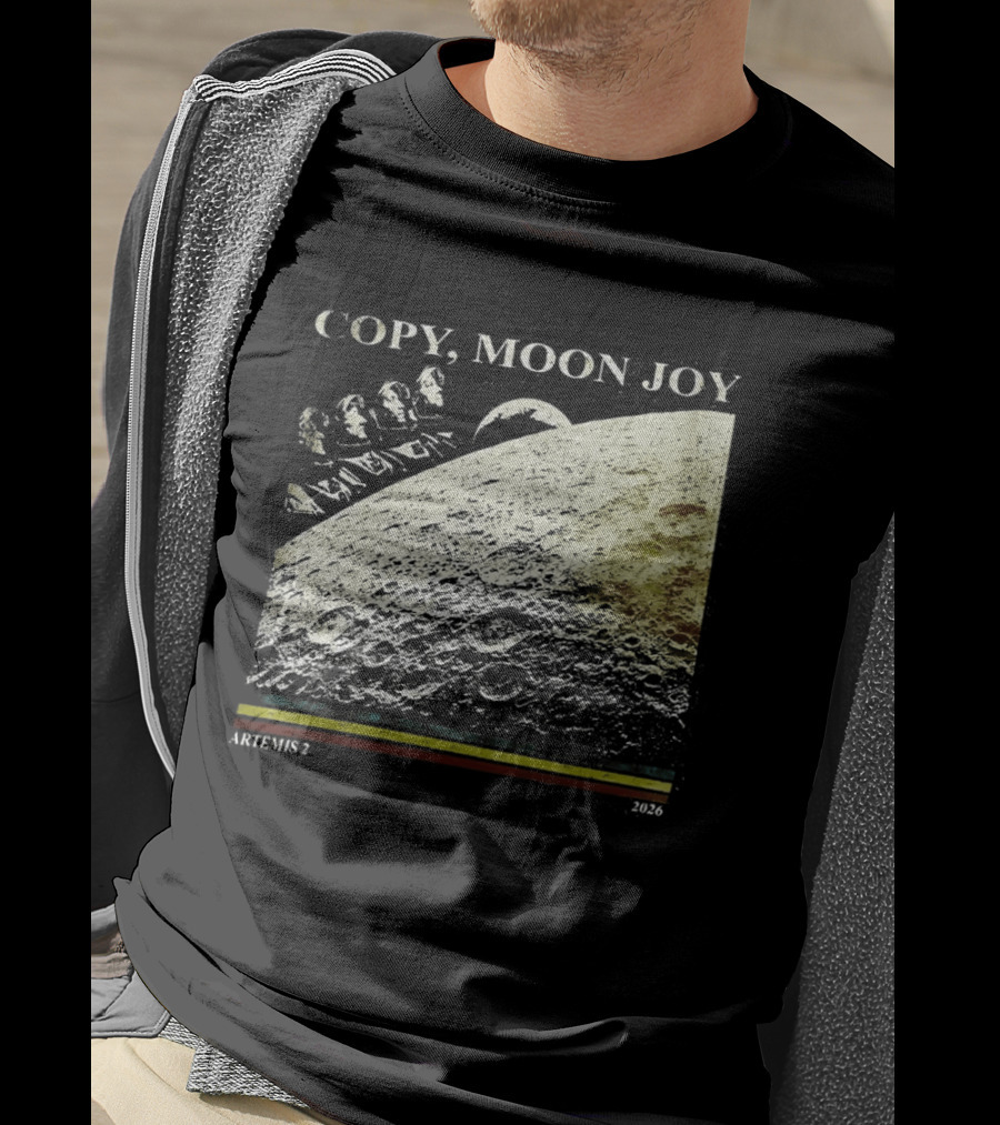 Artemis II Moon Mission Copy Moon Joy Astronaut Space Exploration T-Shirt