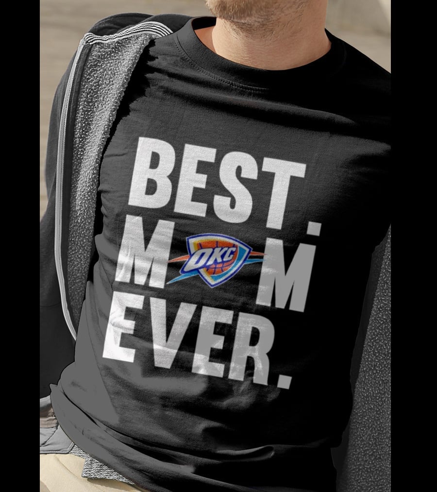 Best Mom Ever OKC Thunder Fan Merchandise T-Shirt