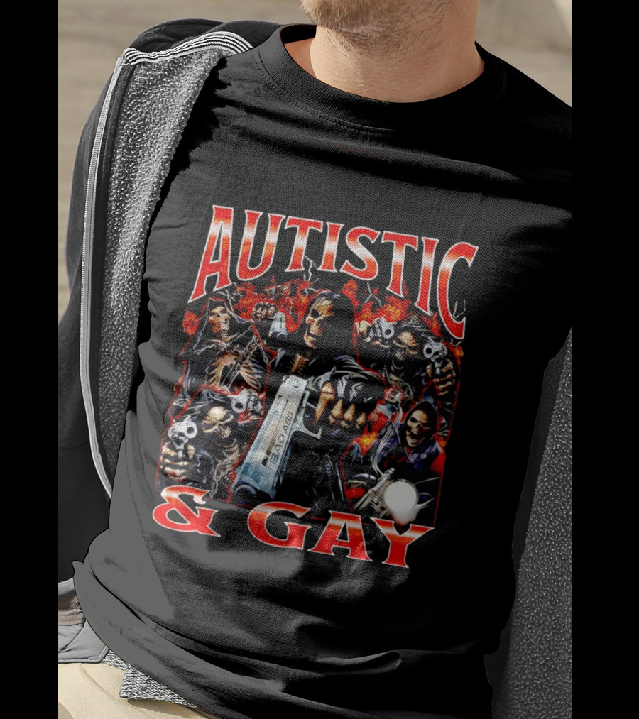 Autistic And Gay Skeletons Holding Weapons With Fire T-Shirt