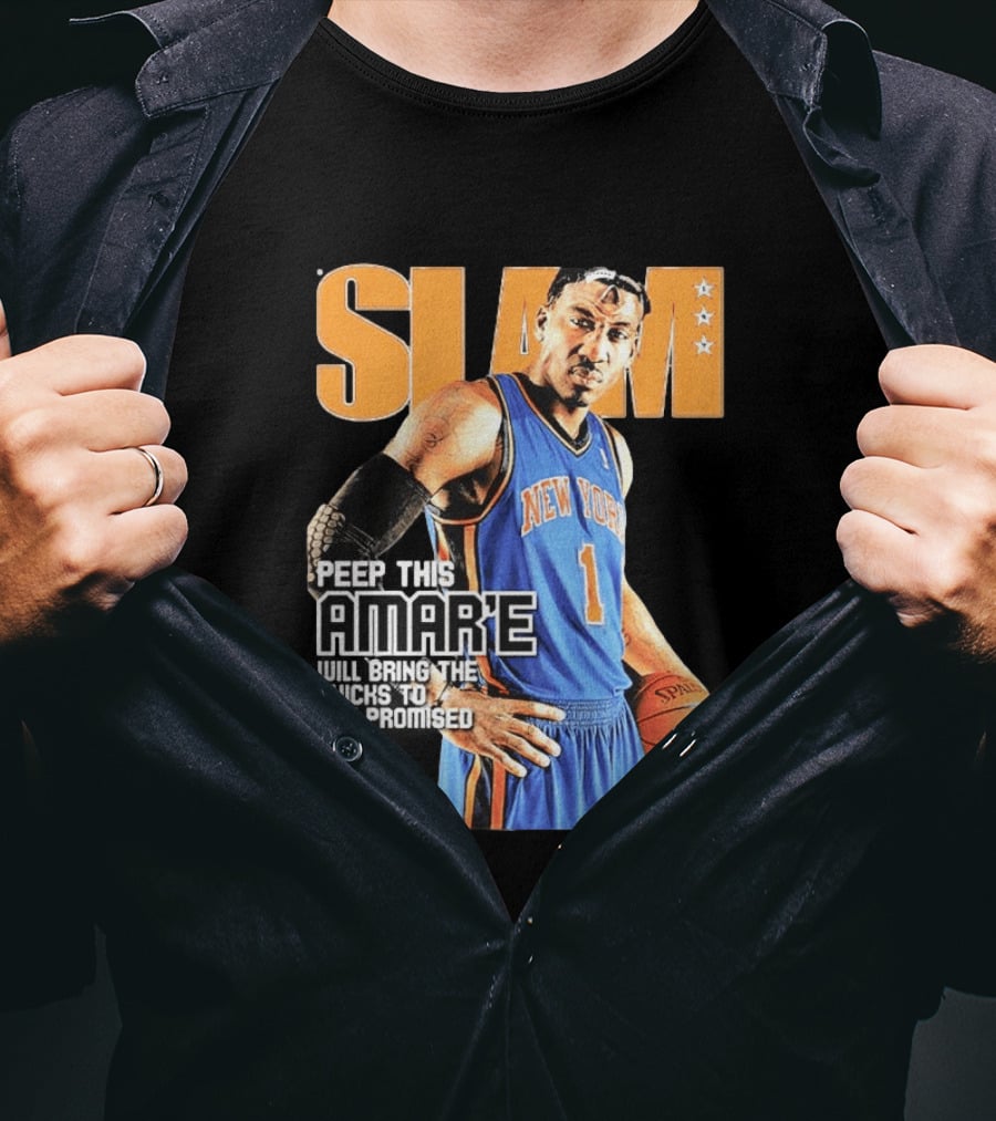 Slam Hardwood Classics Amare Stoudemire Peep This Amare Will Bring The Knicks To The Promised Land New York Knicks T-Shirt