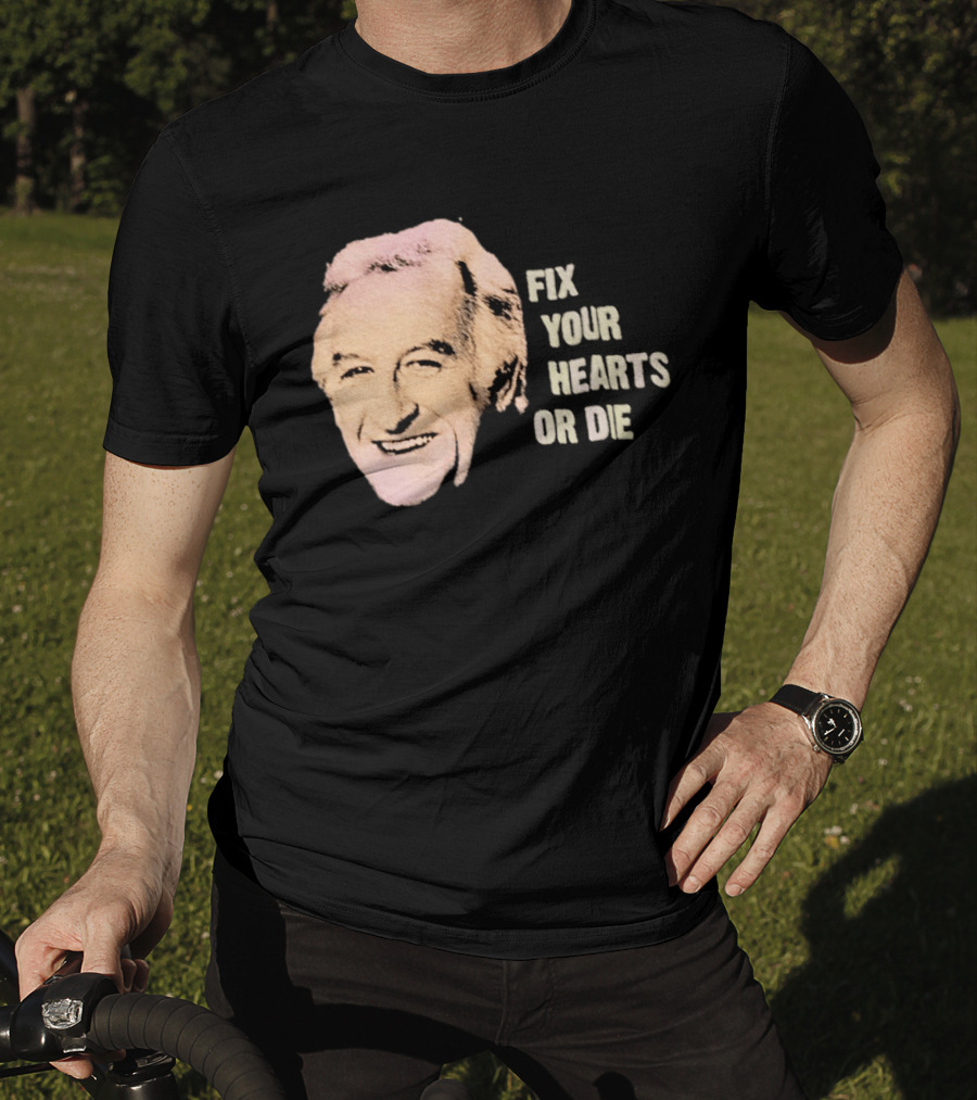 Burgess Meredith Fix Your Hearts Or Die T-Shirt