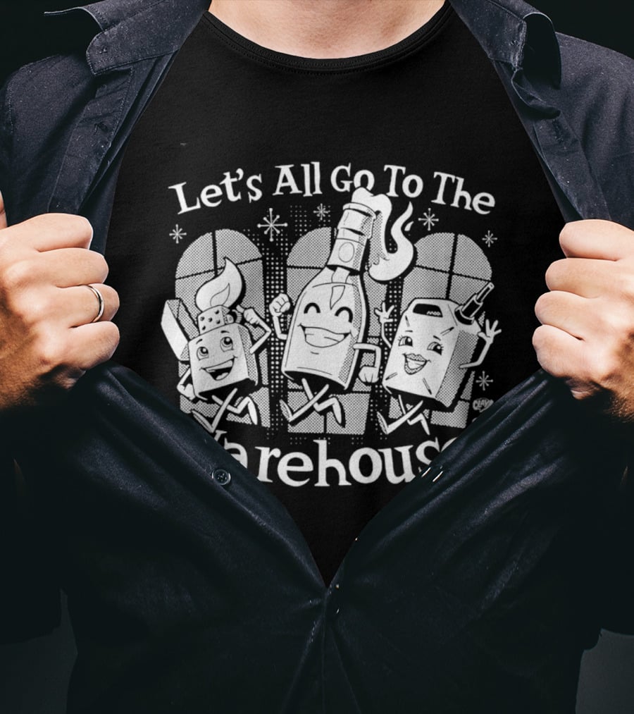 Let's All Go To The Warehouse Cartoon Characters With Drinks T-Shirt
