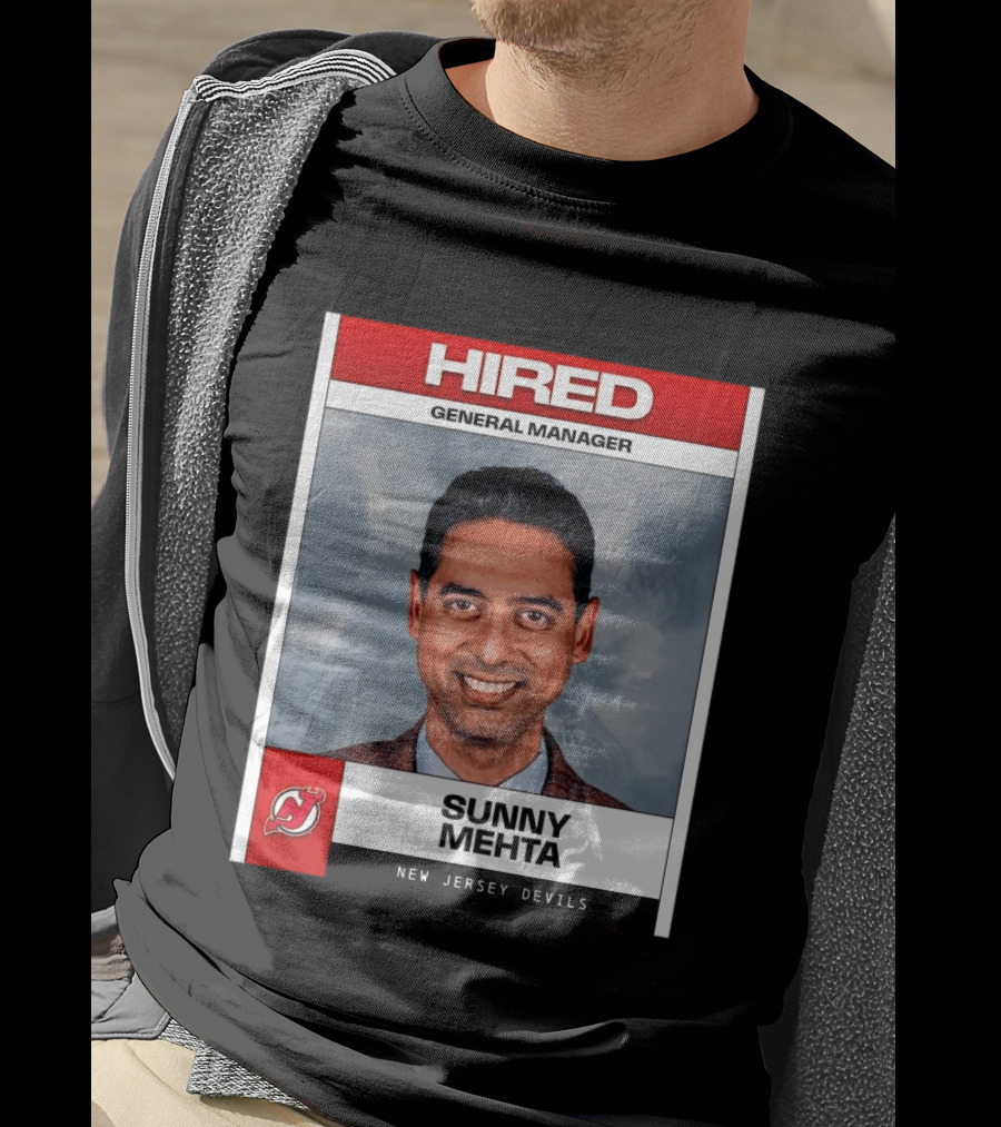 Hired General Manager Sunny Mehta New Jersey Devils T-Shirt