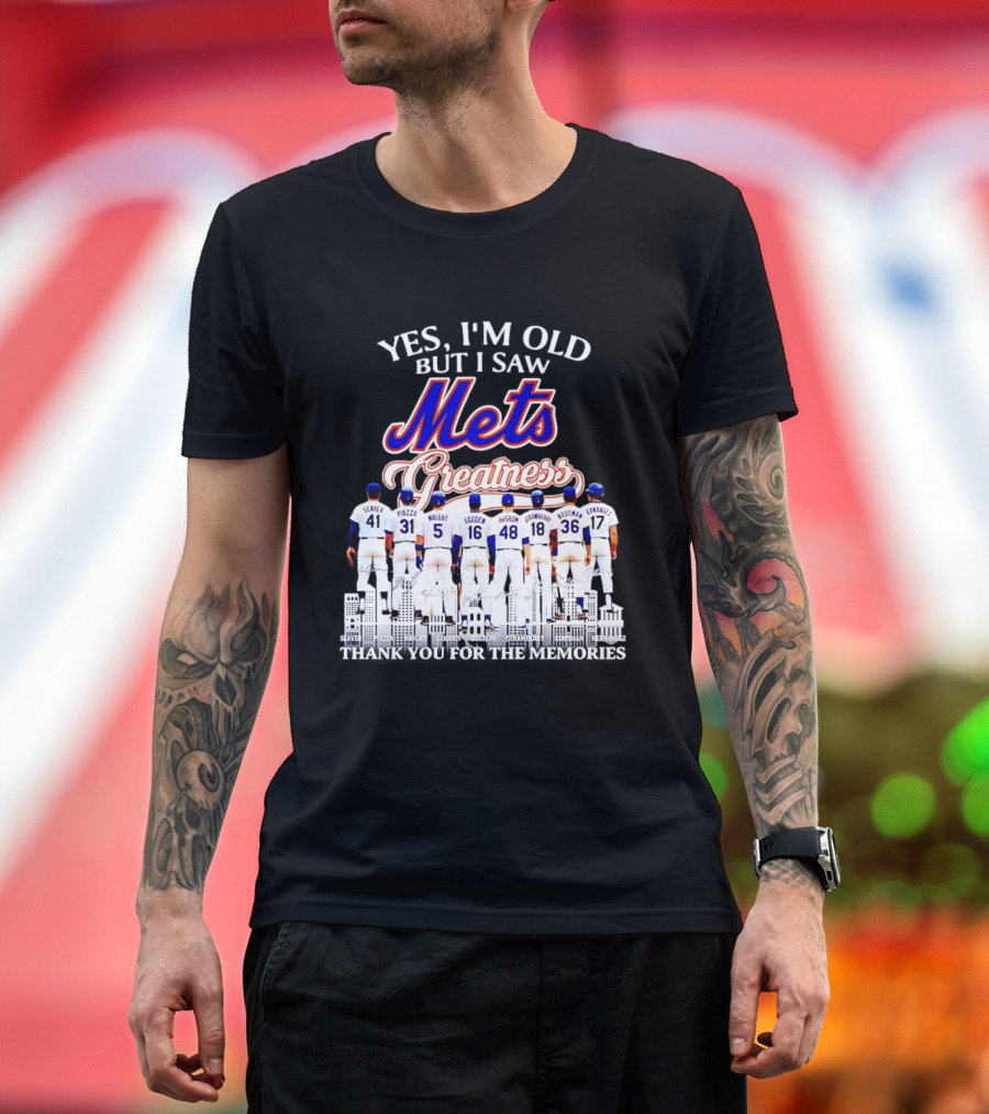 Yes I'm Old But I Saw Mets Greatness Seaver Piazza Wright Gooden DeGrom Strawberry Hernandez T-Shirt
