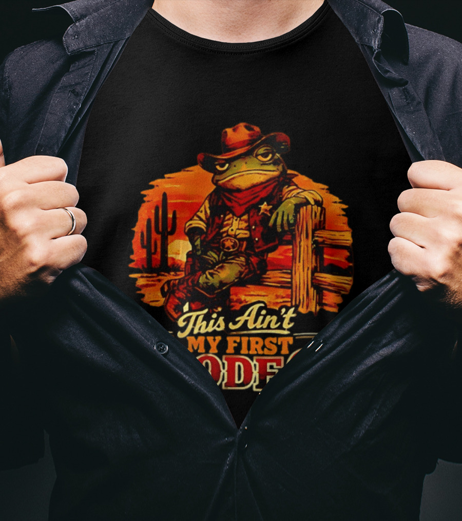 Cowboy Frog This Ain't My First Rodeo Cactus Sunset T-Shirt