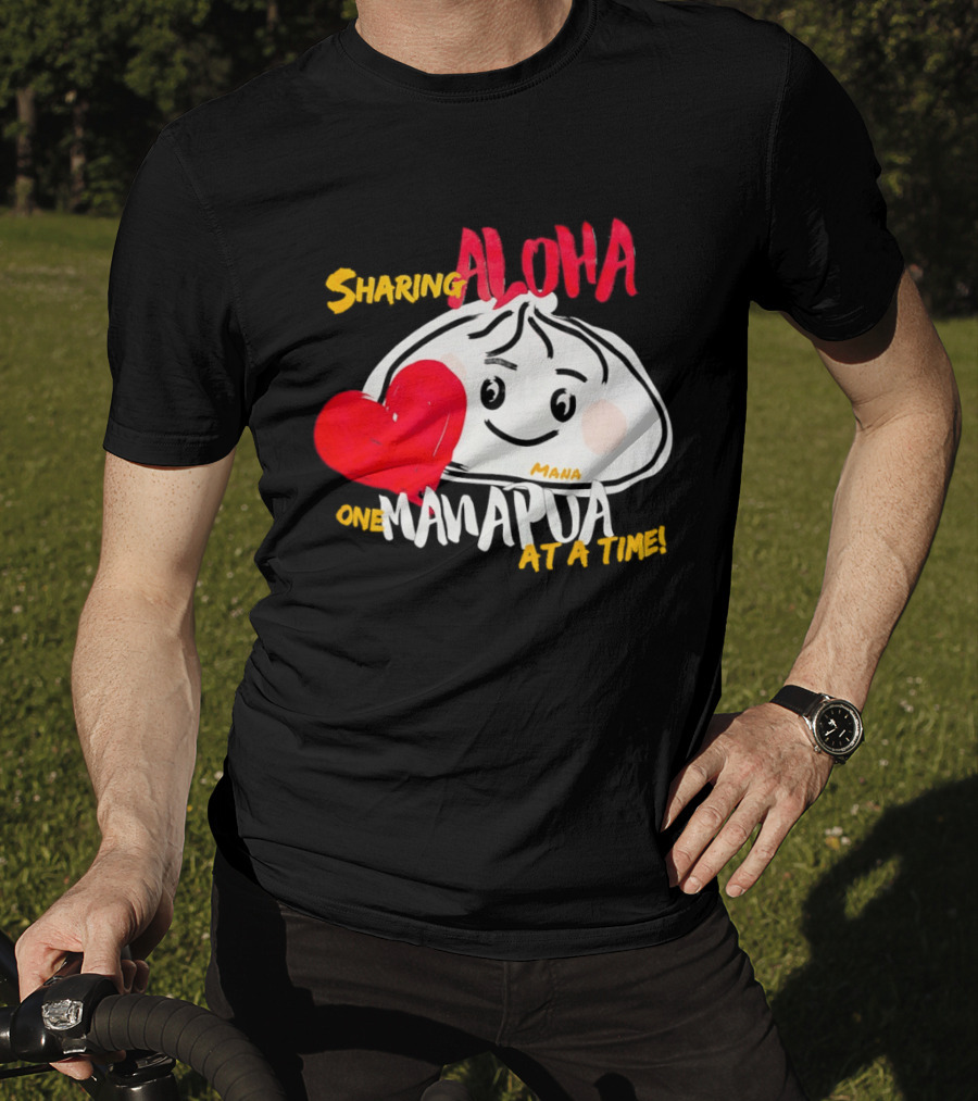 Sharing Aloha One Manapua At A Time Mana Heart T-Shirt