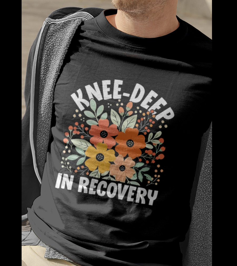 Knee Deep In Recovery With Colorful Floral Blooms T-Shirt