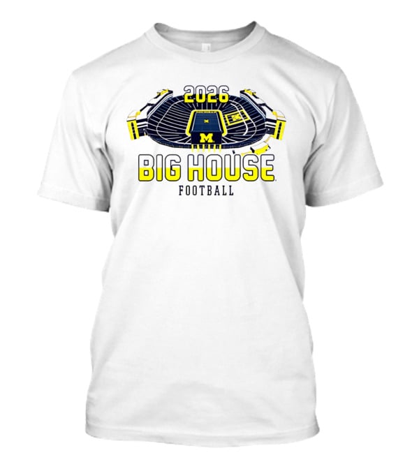 2026 Big House Michigan Wolverines Football Stadium T-Shirt